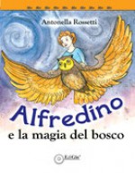 ALFREDINO E LA MAGIA DEL BOSCO